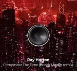 Ray Horton — Remember The Time (Beeck Moolin remix)