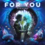 JPT3R & FLW4H - For You (Extended Mix)