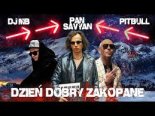 PAN SAVYAN - DZIEŃ DOBRY, ZAKOPANE! (DJHooker XTD Version)