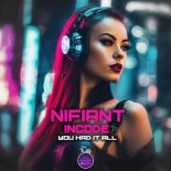 Nifiant & Incode - You Had It All