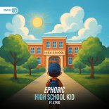 Ephoric Feat. STRIO - High School Kid (Extended Mix)
