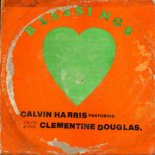 Calvin Harris & Clementine Douglas - Blessings (Maison Ware Edit)