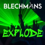 BlechMan's - Explode