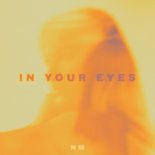 NM - In Your Eyes (Original Mix)