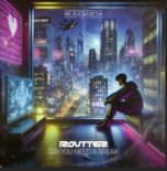 Routter - Say You Need A Break (Extended Mix)