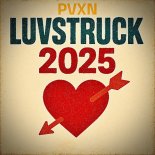 PVXN - LUVSTRUCK 2025 (PREVIEW)