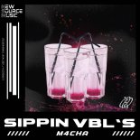 M4CHA - Sippin VBL's (Extended Mix)