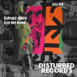 Richard Grey - Say My Name