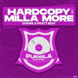 Hardcopy, Milla More - Gimme a Phatt Beat