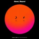 Above & Beyond Feat. Richard Bedford - Start A Fire (Extended Mix)