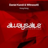 Daniel Kandi & Witness45 - Hong Kong (Original Mix)