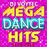 DJ VOYTEC MEGA DANCE HITS 31.05.2025
