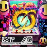 Smeks - Do It (Extended Mix)