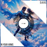 D.A.R.E – In Your Arms (Original Mix)