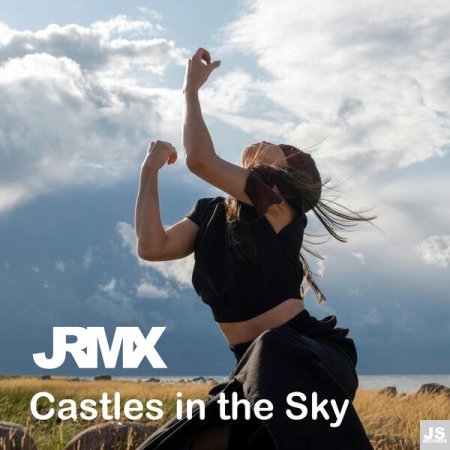 JRMX - Castles in the Sky