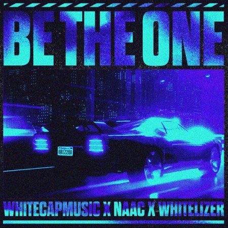 WhiteCapMusic x NAAC x WhiteLizer - Be the One