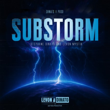 Stephane Dinato & Levon Mystik - Substorm (Radio Edit)