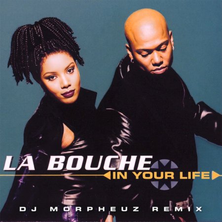 La Bouche - In Your Life (DJ MorpheuZ Remix)