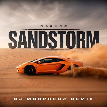 Darude - Sandstorm 2K25 (DJ MorpheuZ Remix)
