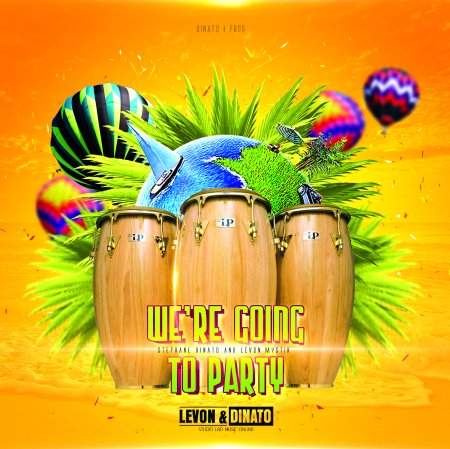 Stephane Dinato & Levon Mystik - We're Going To Party (Radio Edit)