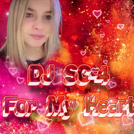 DJ SC-4 - For My Heart