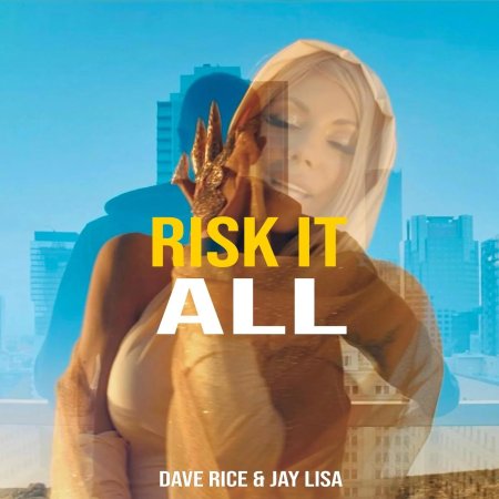 Dave Rice & Jay Lisa - Risk It All (Ultimix by DJSW Productions Club Edit) 128 bpm