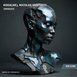 KODA (AR) & Nicolás Santucci - Improve (Original Mix)