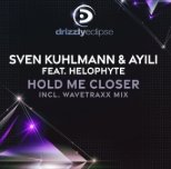 Sven Kuhlmann & Ayili Feat. Helophyte - Hold Me Closer