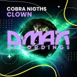 Cobra Nigths  - Clown (Original Mix)