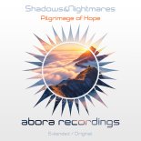 Shadows&Nightmares - Pilgrimage of Hope (Extended Mix)