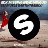 EDX feat. Mingue - Missing (Samuele Sartini Extended Remix)