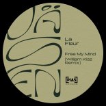 La Fleur & William Kiss – Free My Mind (William Kiss Remix)
