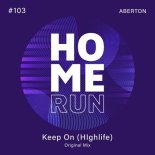 Aberton - Keep On (Highlife) (Original Mix)