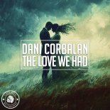 Dani Corbalan - The Love We Had (Original Mix)
