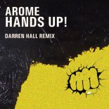 Arome - Hands Up! (Darren Hall Remix)