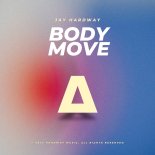 Jay Hardway - Body Move (Original Mix)