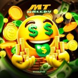 MT - GREEDY (Extended Mix)