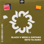 Juntaro, Black V Neck - Esto Ta Duro (Original Mix)