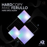 Hardcopy, Mike Ferullo - Here Once Again