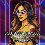 Discolove & Nikasoul - Tu Mi Manchi (Enea Marchesini Remix)