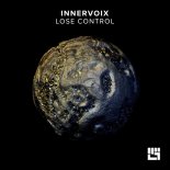 Innervoix - Lose Control (Original Mix)