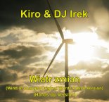 Kiro & DJ Irek - Wiatr zmian (Wind of change)(Original Words Polish Version) (Hands Up Version)