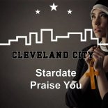 Stardate - Praise You (Extended Mix)