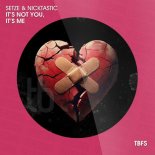 Setze & NICKTASTIC - It's Not You, It's Me