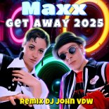 Max - Get Away 2025 (Remix Dj John VDW)