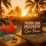 Pierre van Hooven - Que Pasa (Extended Mix)