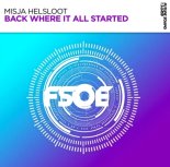 Misja Helsloot - Back Where It All Started (Extended Mix)