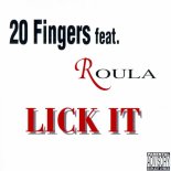20 Fingers Feat. Roula - Lick It (20 Fingers Radio Mix)