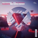Technikore & JTS Feat. Niki Mak - Always (No Hero Radio Edit)