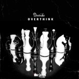 Deeside - Overthink (Original Mix)